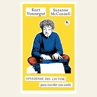 Apiádense del lector | Kurt Vonnegut y Suzanne McConnell1