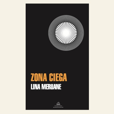 Zona ciega | Lina Meruane1