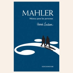 Mahler. Música para las personas | Gastón Soublette