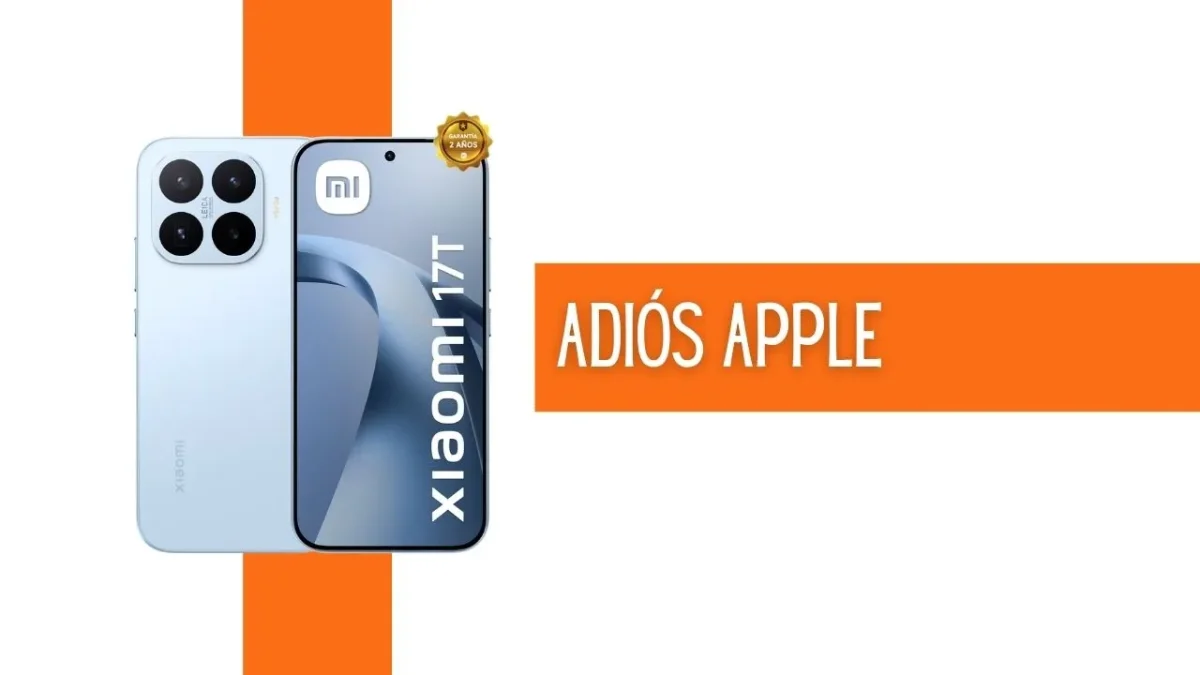 XIAOMI 17T: LA NUEVA REVANCHA DE APPLE