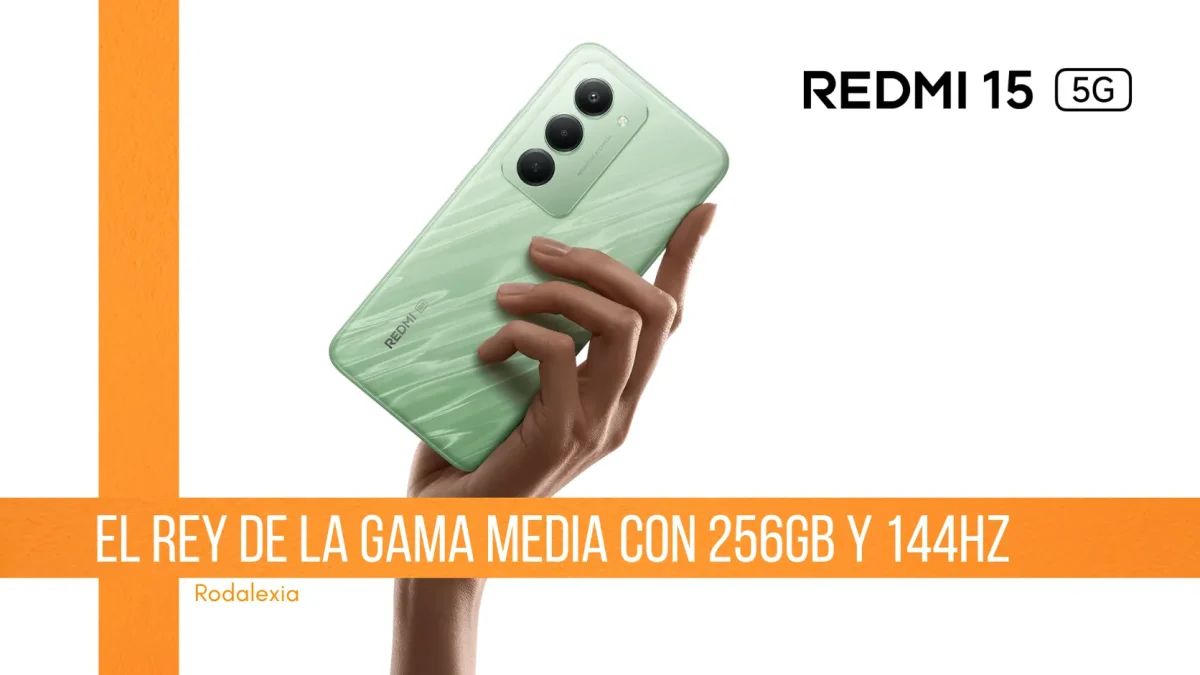 REDMI 15 5G: EL GIGANTE EN RENDIMIENTO Y PANTALLA QUE REDEFINE SU GAMA