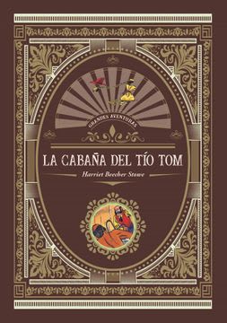 CABAÑA DEL TIO TOM GRANDES AVENTURAS