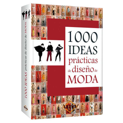 1000 IDEAS PRACTICAS DE DISEÑO DE MODA