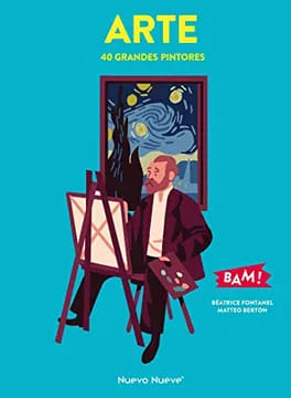 ARTE 40 GRANDES PINTORES - BÉATRICE FONTANEL, MATTEO BERTON