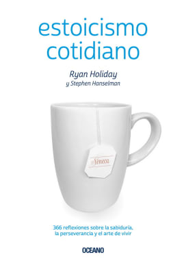 ESTOICISMO COTIDIANO - RYAN HOLIDAT Y STEPHEN HANSELMAN