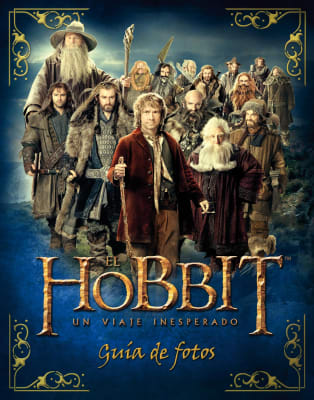 EL HOBBIT. UN VIAJE INESPERADO. GUIA DE FOTOS