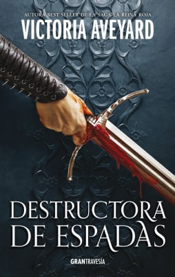DESTRUCTORA DE ESPADAS - VICTORIA AVEYARD
