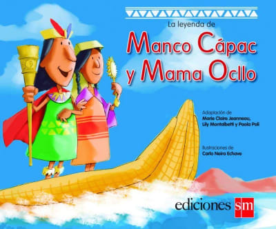 LA LEYENDA DE MANCO CAPAC Y MAMA OCLLO