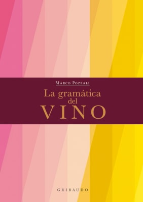 GRAMATICA DEL VINO - MARCO POZZALI