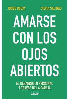 AMARE CON LOS OJOS ABIERTOS-JORGE BUCAY