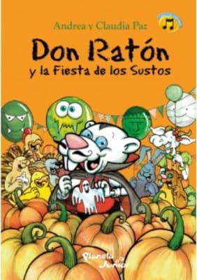 DON RATÓN Y LA FIESTA DE LOS SUSTOS - ANDREA Y CLAUDIA PAZ