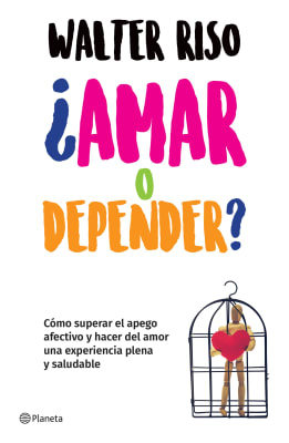 ¿AMAR O DEPENDER? - WALTER RISO