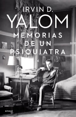 MEMORIAS DE UN PSIQUIATRA-IRVIN D.YALOM