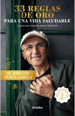 33 REGLAS DE ORO PARA UNA VIDA SALUDABLE - DR. JOSÉ LUIS PÉREZ ALBELA