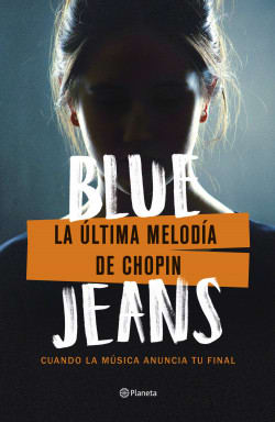 LA ÚLTIMA MELODÍA DE CHOPIN-BLUE JEANS