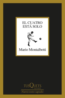 EL CUATRO ESTÁ SOLO-MARIO MONTALBETTI