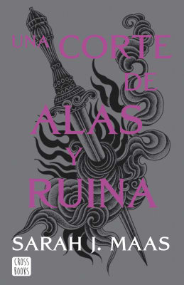 UNA CORTE DE ALAS Y RUINA NUEVA PRESENTACION - SARAH J MAAS