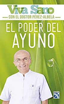 EL PODER DEL AYUNO-JOSÉ PÉREZ ALBELA