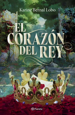 EL CORAZÓN DEL REY  (SAGA REY III) - KARINE BERNAL LOBO