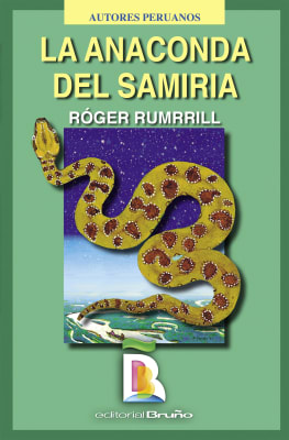 LA ANACONDA DEL SAMIRIA - ROGER RUMRRILL