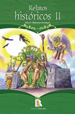 RELATOS HISTORICOS II - JULIO R. VILLANUEVA SOTOMAYOR