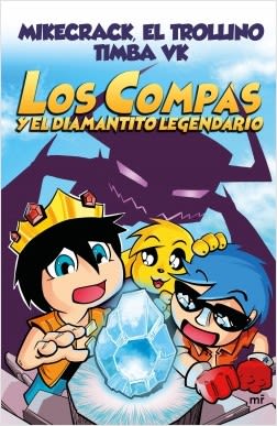 LOS COMPAS 1. LOS COMPAS Y EL DIAMANTITO LEGENDARIO