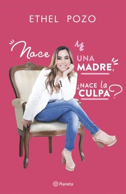 NACE UNA MADRE, NACE LA CULPA