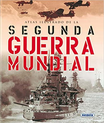ATLAS ILUSTRADO DE LA SEGUNDA GUERRA MUNDIAL TAPA DURA