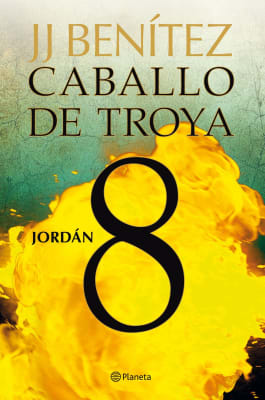 JORDAN.CABALLO DE TROYA 8-J.J.BENÍTEZ