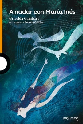 A NADAR CON MARIA INES - GRISELDA GAMBARO