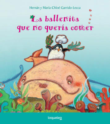 LA BALLENITA QUE NO QUERIA COMER