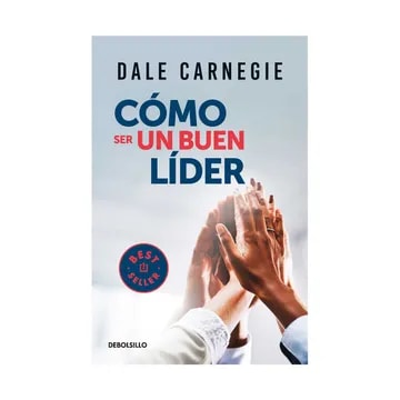 CÓMO SER UN BUEN LÍDER - DALE CARNEGIE