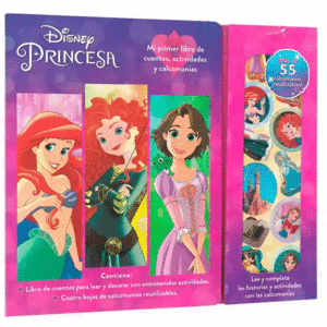 DISNEY PRINCESAS MI PRIMER LIBRO DE CUENTOS, ACTIVIDADES Y CALCOMANÍAS