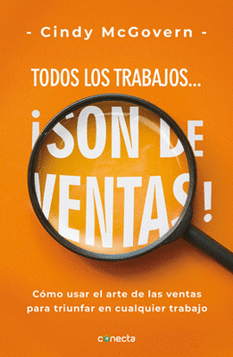 TODOS LOS TRABAJOS... ¡SON DE VENTAS!