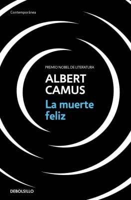 LA MUERTE FELIZ - ALBERT CAMUS