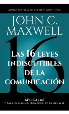 LAS 16 LEYES INDISCUTIBLES DE LA COMUNICACIÓN