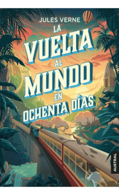 LA VUELTA AL MUNDO EN 80 DÍAS - JULES VERNE