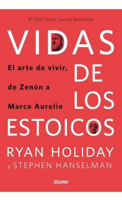 VIDAS DE LOS ESTOICOS - RYAN HOLIDAY