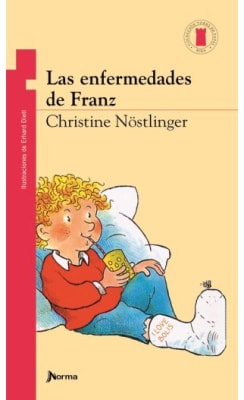 LAS ENFERMEDADES DE FRANZ - CHRISTINE NOSTLINGER