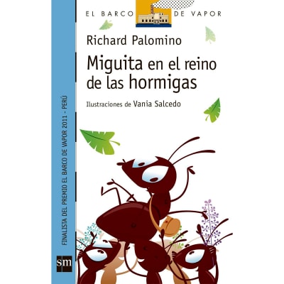 MIGUITA EN EL REINO DE LAS HORMIGAS - RICHARD PALOMINO