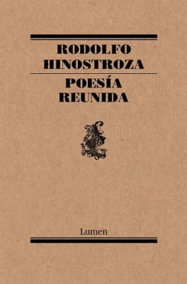 POESIA REUNIDA - RODOLFO HINOSTROZA