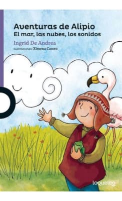 AVENTURAS DE ALIPIO EL MAR, LAS NUBES LOS SONIDOS - INGRID DE ANDREA