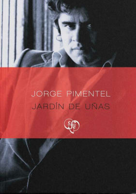 JARDÍN DE UÑAS - JORGE PIMENTEL