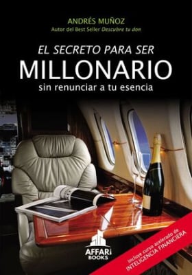 EL SECRETO PARA SER MILLONARIO - ANDRÉS MUÑOZ
