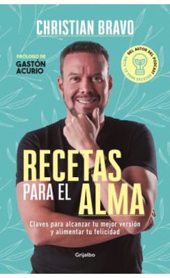 RECETAS PARA EL ALMA - CHRISTIAN BRAVO
