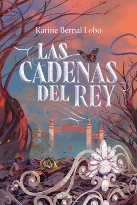 LAS CADENAS DEL REY - KARINE BERNAL LOBO