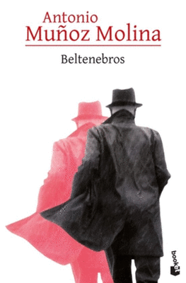 BELTENEBROS - A. MUÑOZ MOLINA