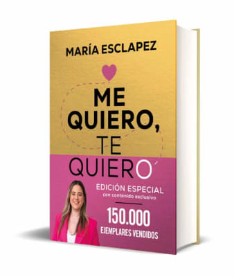 ME QUIERO, TE QUIERO - MARÍA ESCLAPEZ