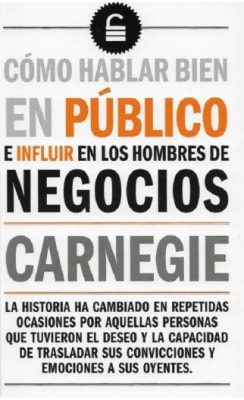 CÓMO HABLAR BIEN EN PÚBLICO - DALE CARNEGIE. CASTELLANA