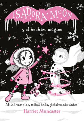 ISADORA MOON Y EL HECHIZO MAGICO - HARRIET MUNCASTER